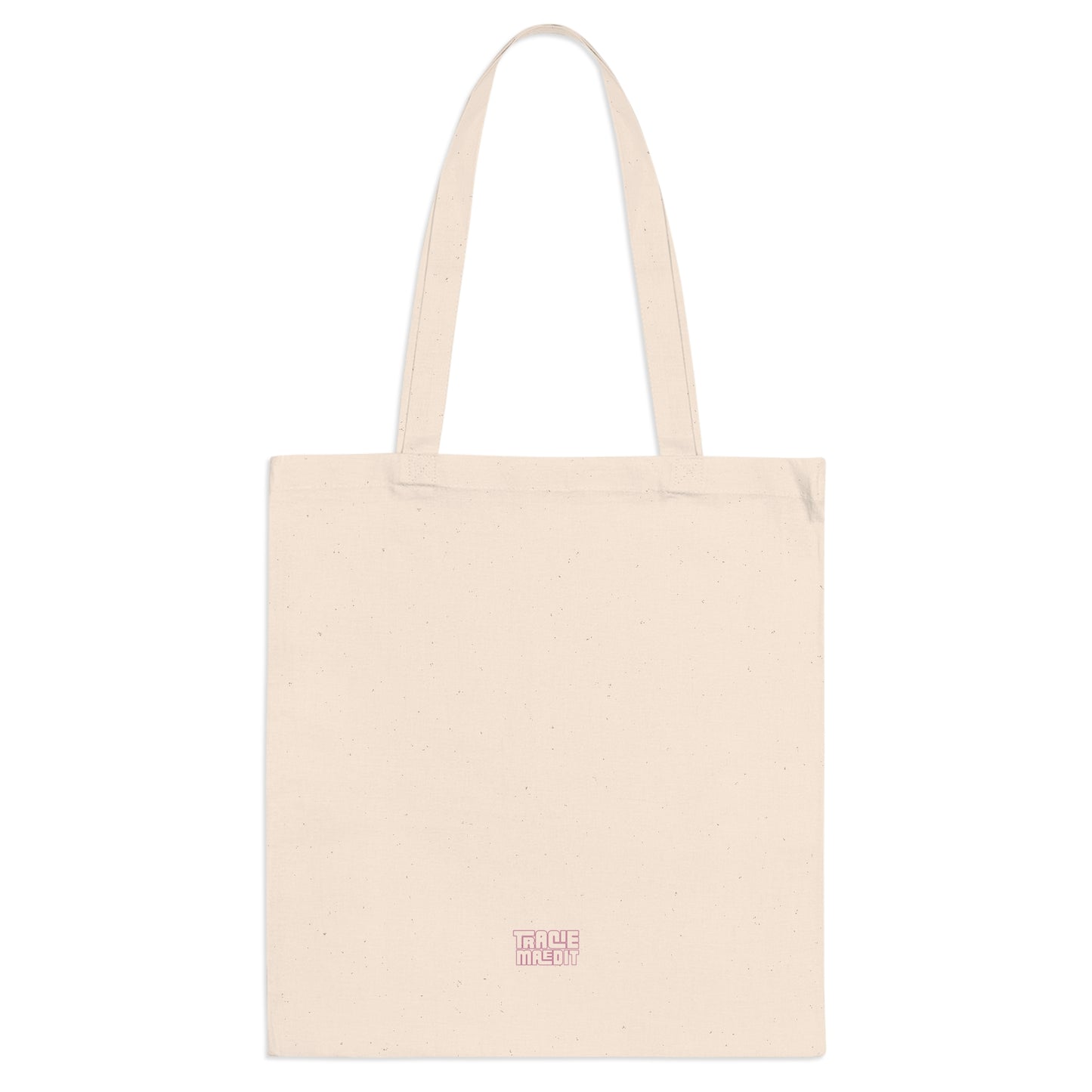 Tote Bag: Every Time I Come Outside