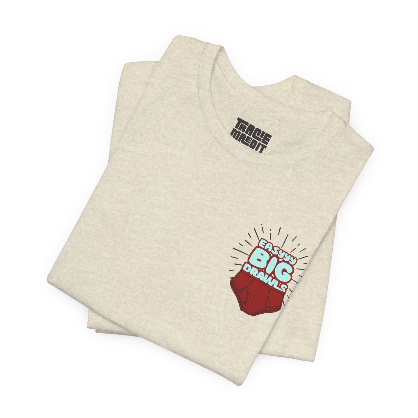 Easyyyy Big Drawls Graphic Tee