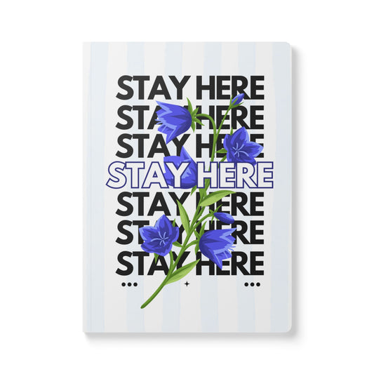 Stay Here: A Journal for Staying When It Feels Impossible (Blue)